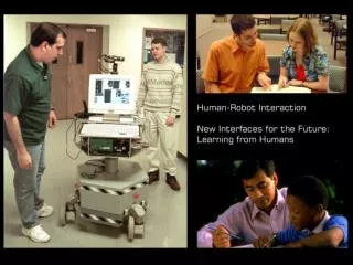 Human-Robot Interaction Robotic Presence Research Hour 17 April 2002