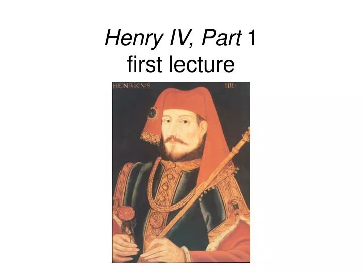 henry iv part 1 first lecture