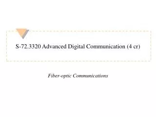 S-72.3320 Advanced Digital Communication (4 cr)