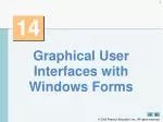 Graphical User Interfaces with Windows Forms - slide 1