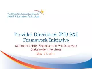 Provider Directories (PD) S&amp;I Framework Initiative