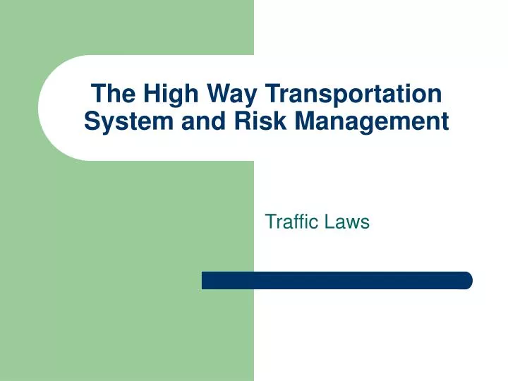 the high way transportation system and risk management