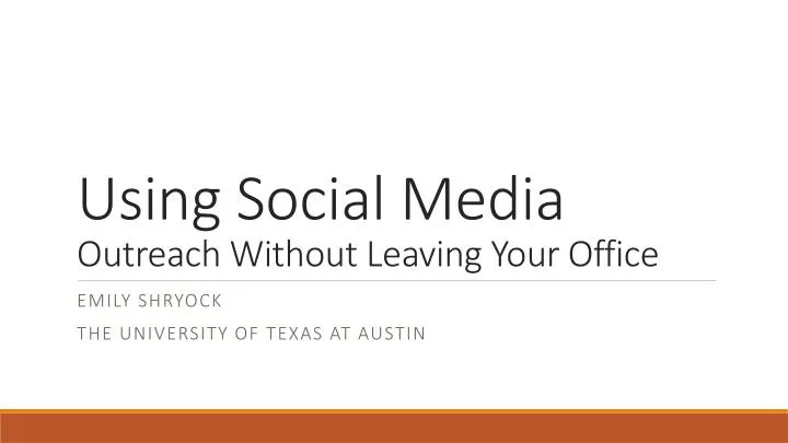 using social media outreach without leaving your office