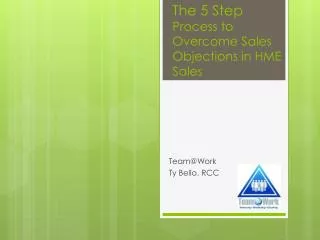 The 5 Step Process to Overcome Sales Objections in HME Sales