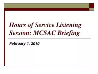 Hours of Service Listening Session: MCSAC Briefing