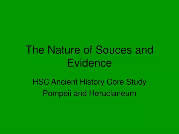 the nature of souces and evidence