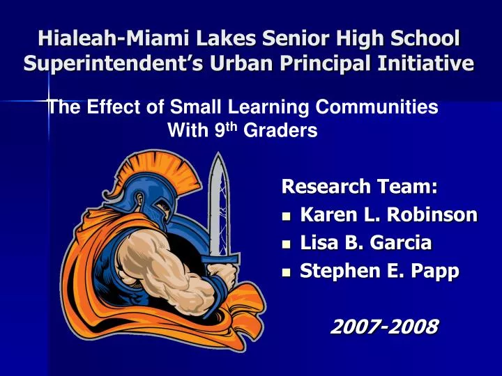 hialeah miami lakes senior high school superintendent s urban principal initiative