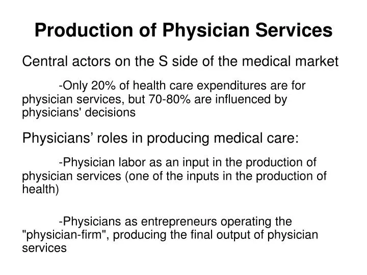 production of physician services