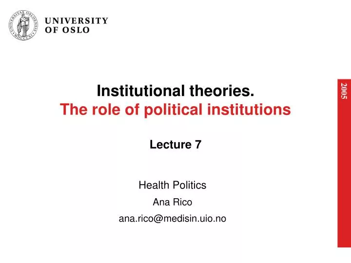 institutional theories the role of political institutions lecture 7