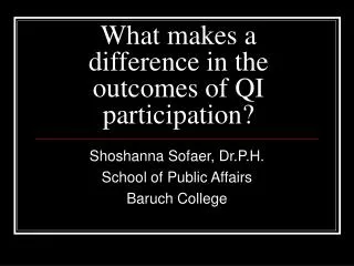 What makes a difference in the outcomes of QI participation?