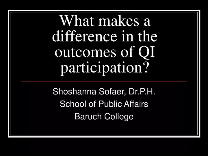 what makes a difference in the outcomes of qi participation