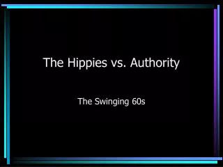 The Hippies vs. Authority