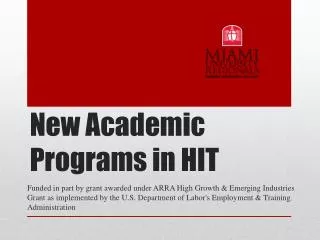 New Academic Programs in HIT