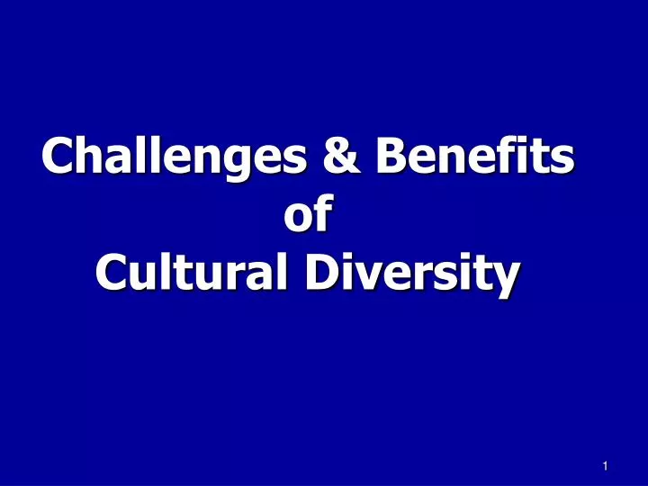 challenges benefits of cultural diversity