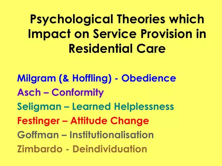 psychological theories which impact on service provision in residential care