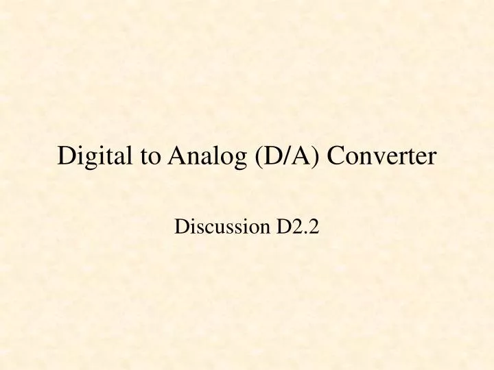 digital to analog d a converter