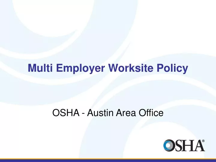multi employer worksite policy