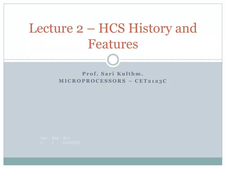 lecture 2 hcs history and features