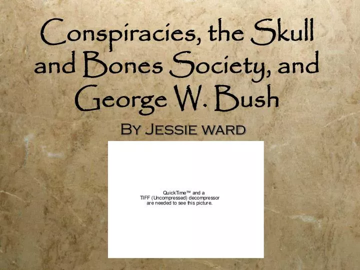 conspiracies the skull and bones society and george w bush