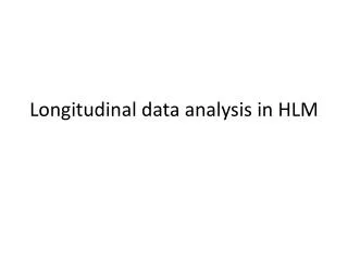 Longitudinal data analysis in HLM