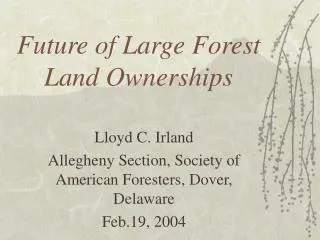 Future of Large Forest Land Ownerships