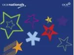 Comprehensive Overview of OCR Nationals by Anne Brennan & Heidi Smith - slide 1