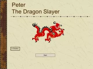 Peter The Dragon Slayer