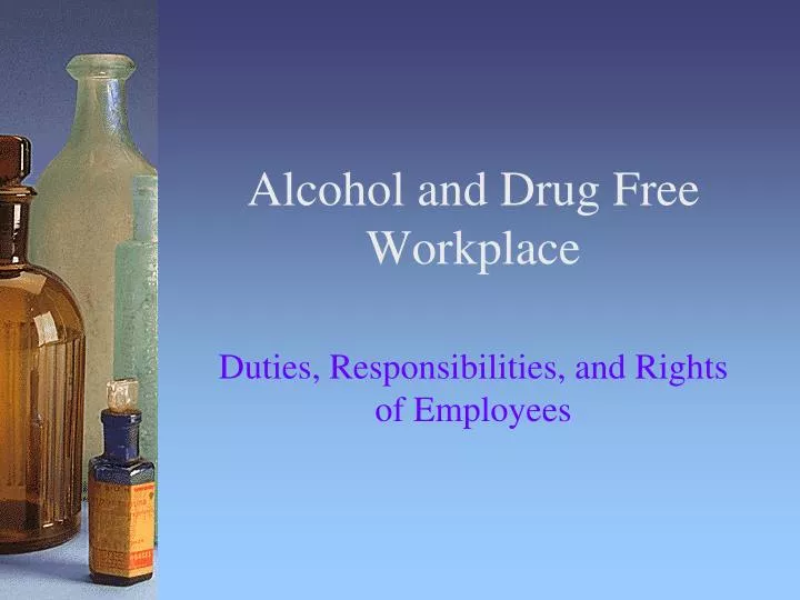 alcohol and drug free workplace