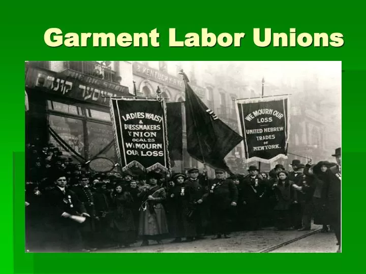 garment labor unions