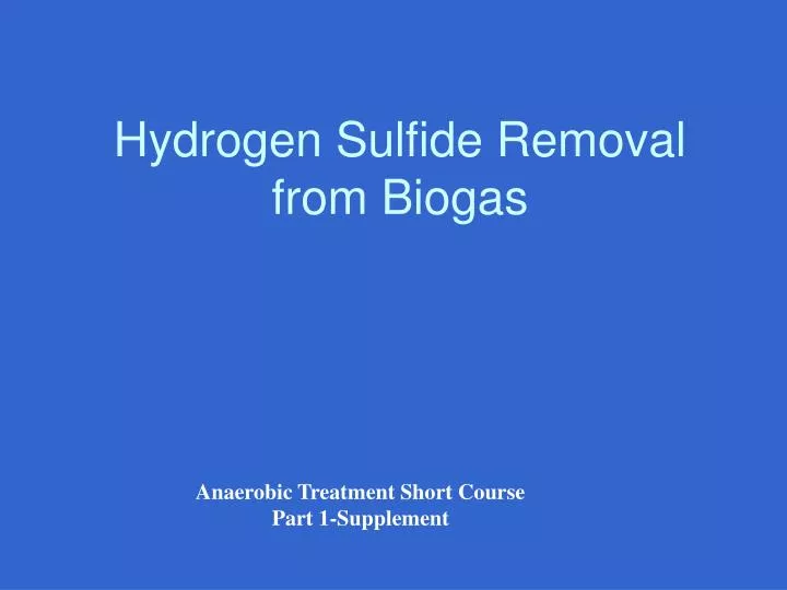 hydrogen sulfide removal from biogas