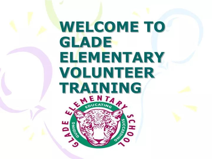 welcome to glade elementary volunteer training
