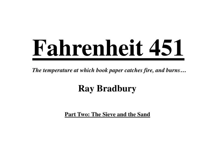 What is the deeper meaning of Fahrenheit 451, as a book written