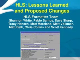 HLS: Lessons Learned and Proposed Changes