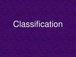 Classification