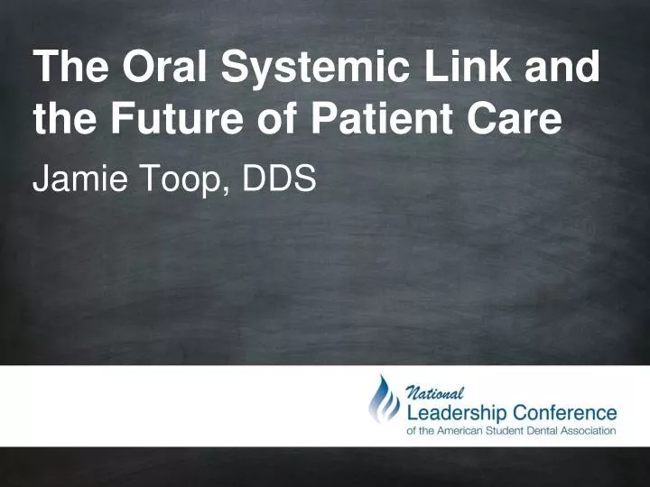 the oral systemic link and the future of patient care