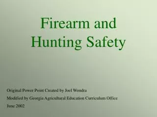 Firearm and Hunting Safety