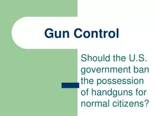 Gun Control