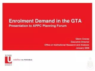 Enrolment Demand in the GTA Presentation to APPC Planning Forum