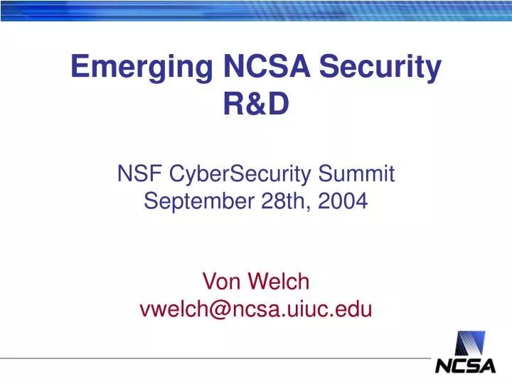 emerging ncsa security r d nsf cybersecurity summit september 28th 2004