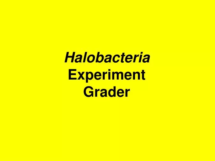 halobacteria experiment grader
