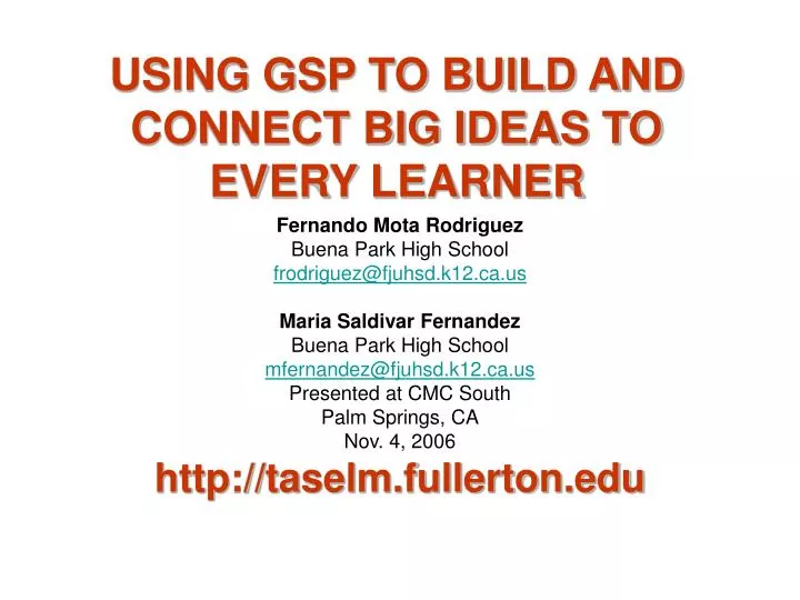 using gsp to build and connect big ideas to every learner