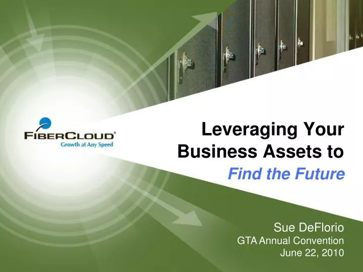 leveraging your business assets to find the future