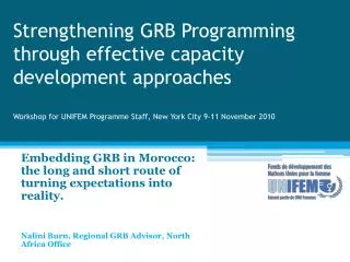 Embedding GRB in Morocco: the long and short route of turning expectations into reality.