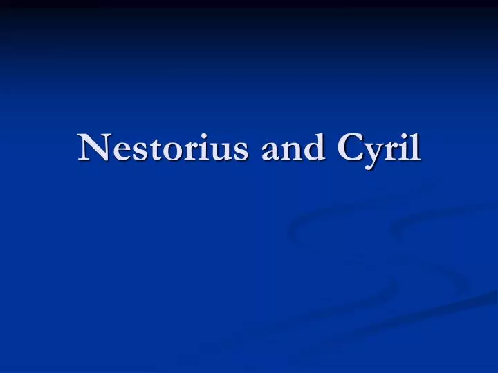 nestorius and cyril