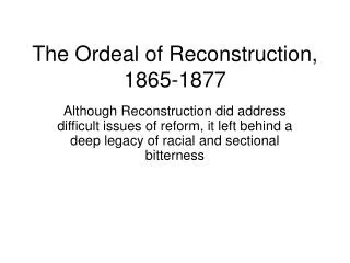 The Ordeal of Reconstruction, 1865-1877