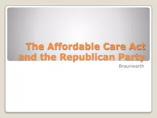 The Affordable Care Act and the Republican Party