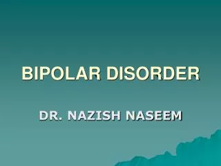 BIPOLAR DISORDER