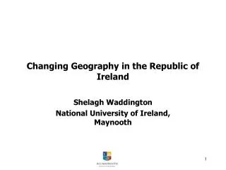 Changing Geography in the Republic of Ireland