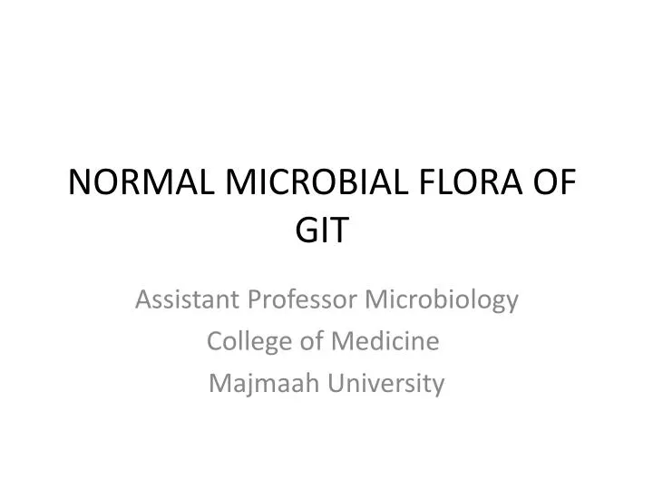 normal microbial flora of git