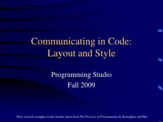 Communicating in Code: Layout and Style